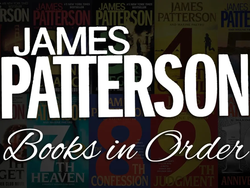 All 200 James Patterson Books In Order Ultimate Guide