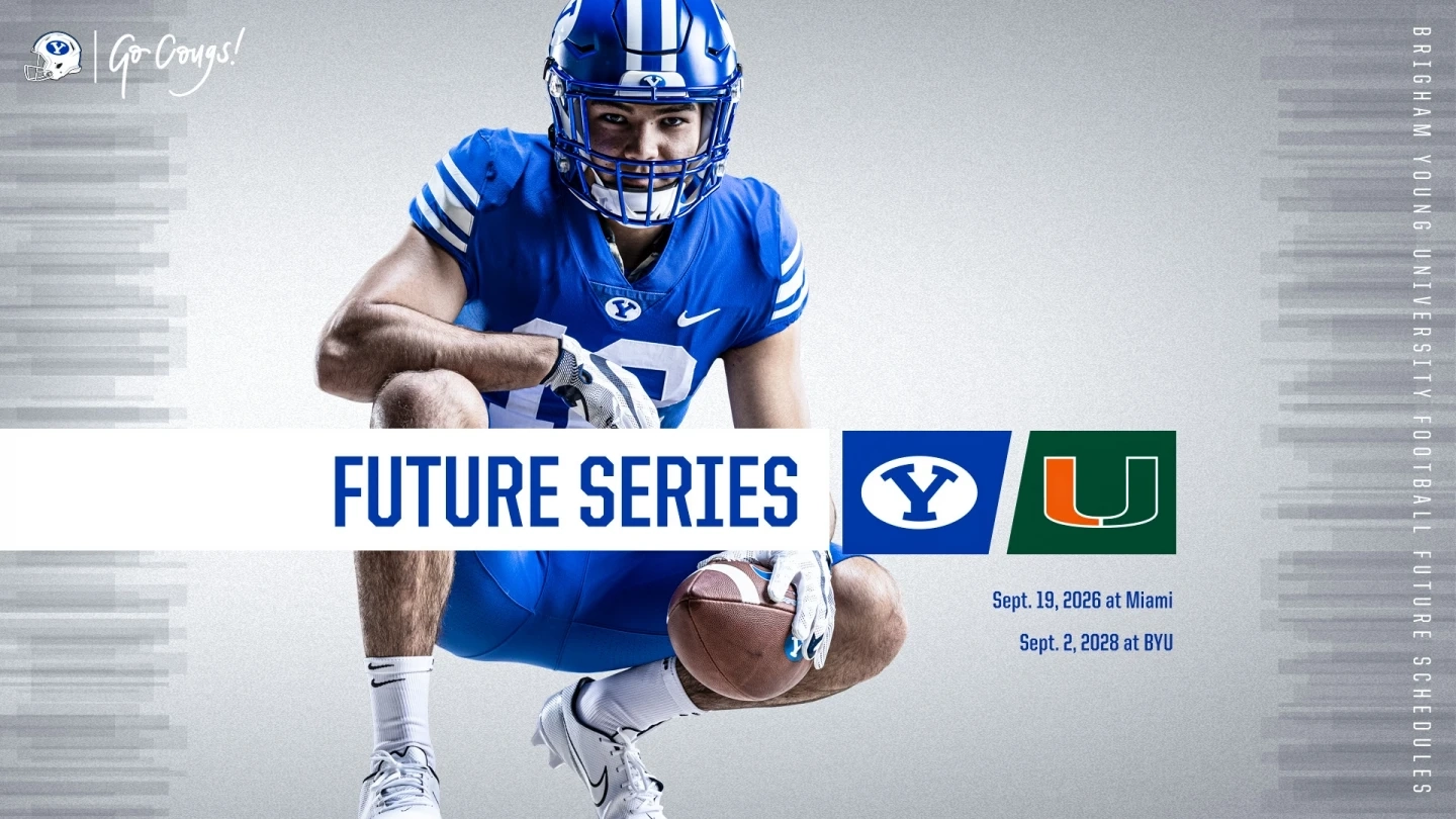 BYU Miami Announce Home and home Football Series BYU Athletics Official Athletics Website BYU Cougars