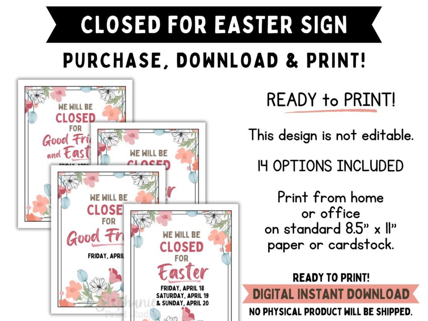Closed For Easter And Good Friday Sign Printable Holiday Closure Sign For Business Office Or School Multiple Date Options Included Etsy