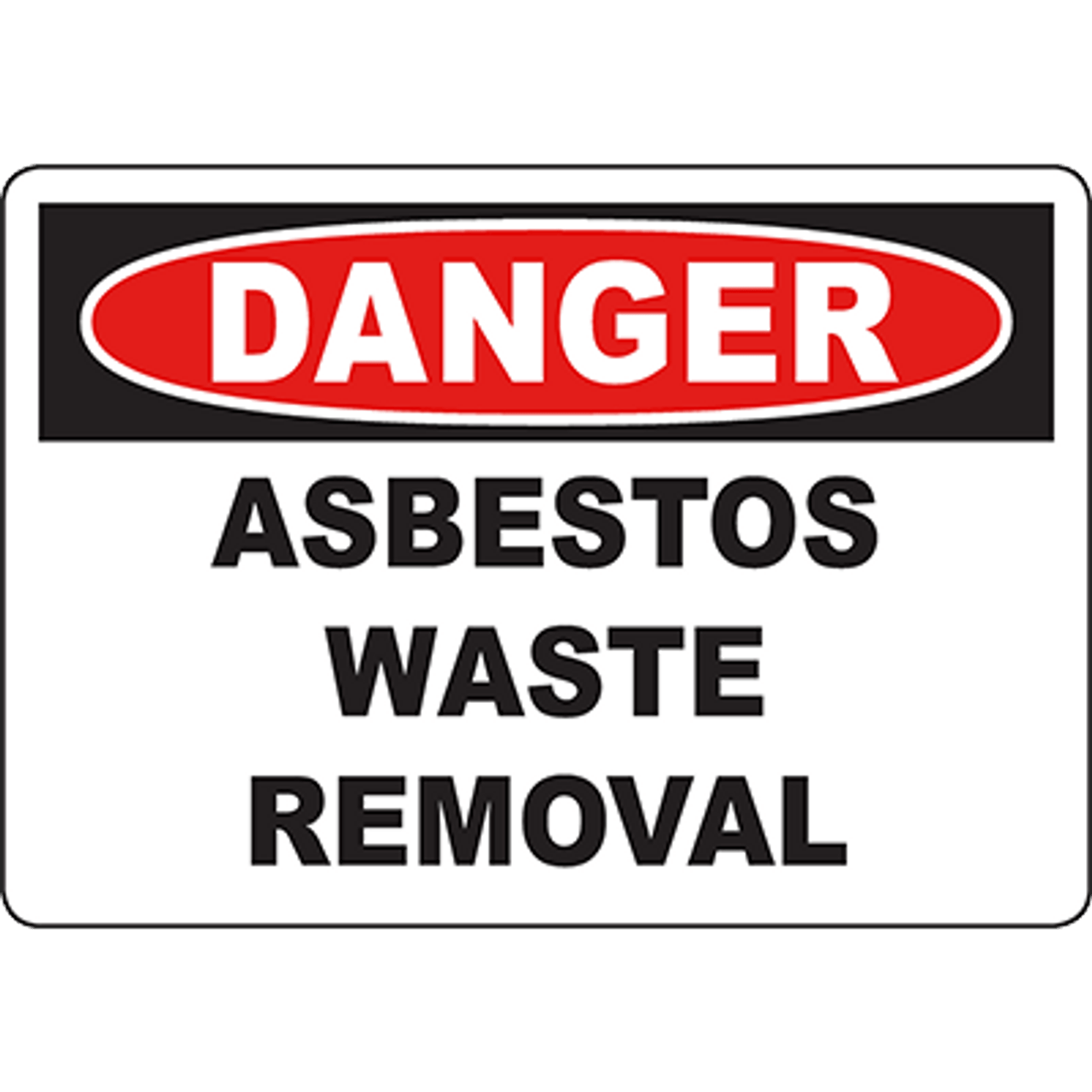 DANGER Asbestos Waste Removal Sign DuraLabel