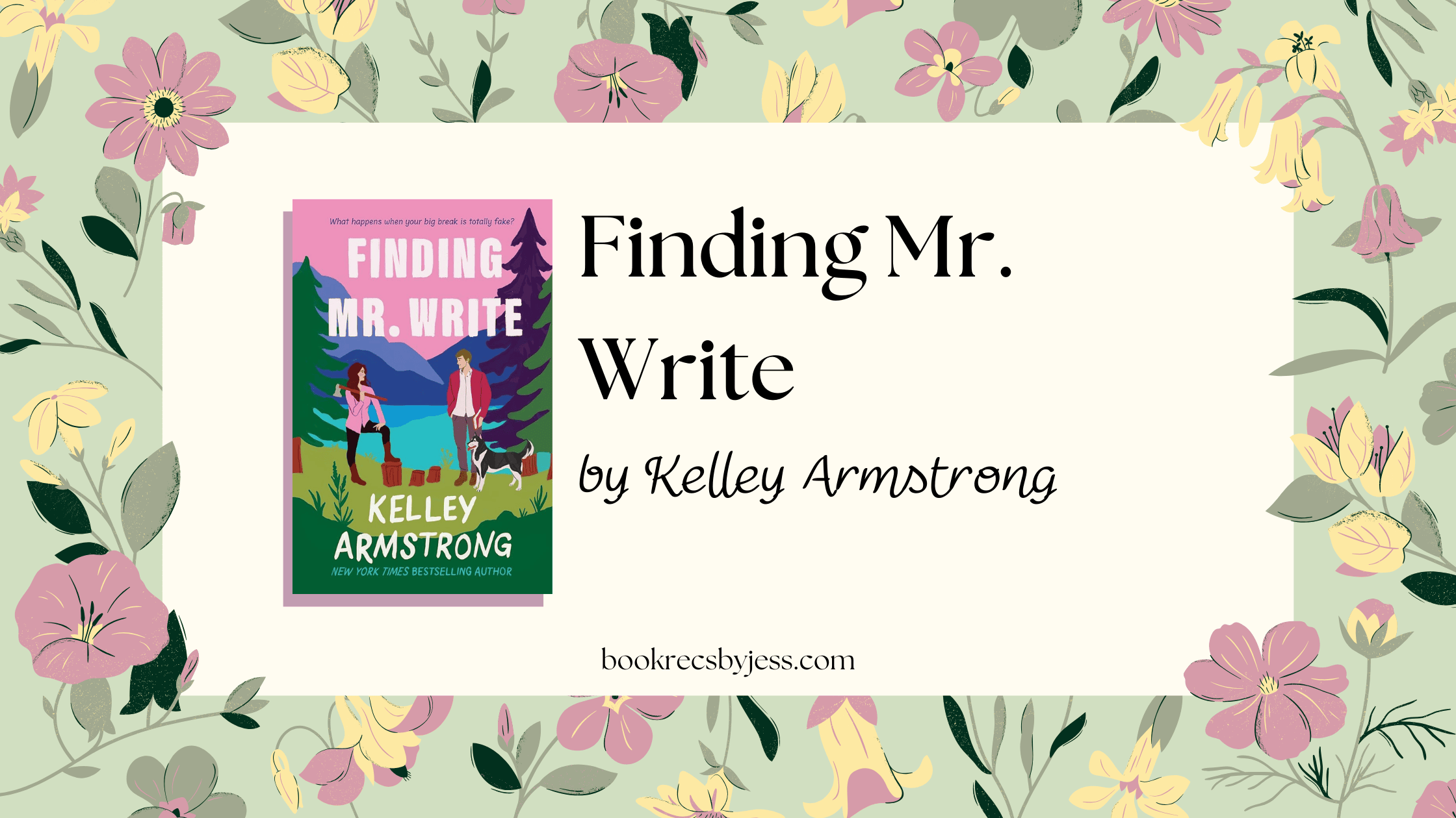 Finding Mr Write By Kelley Armstrong Book Review Book Recs By Jess