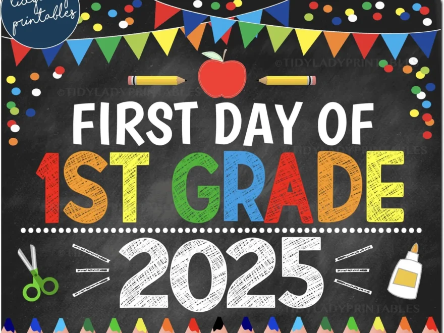First Day Of First Grade 2025 Printable School Sign Photo Prop TidyLady Printables