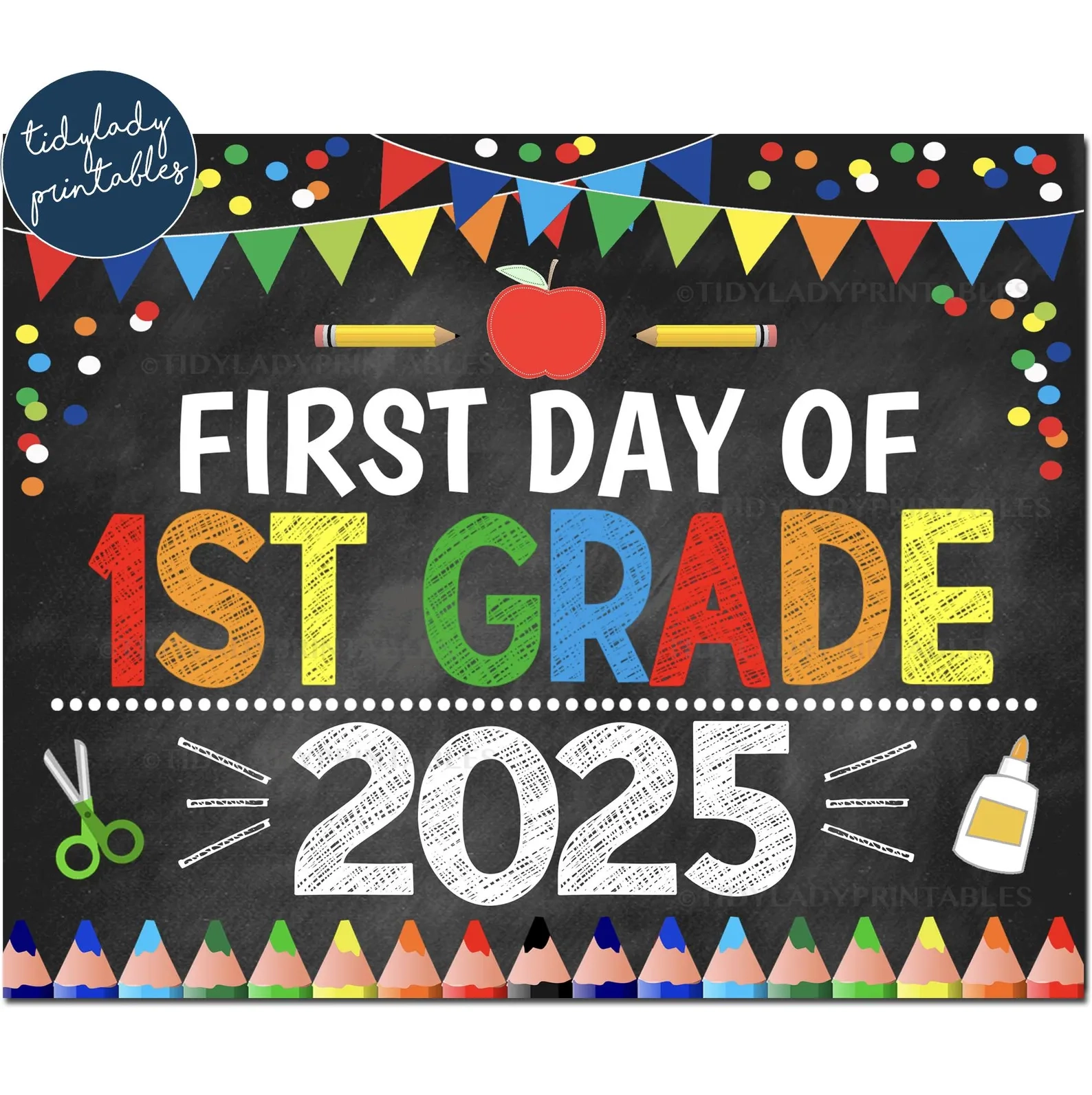 First Day Of First Grade 2025 Printable School Sign Photo Prop TidyLady Printables
