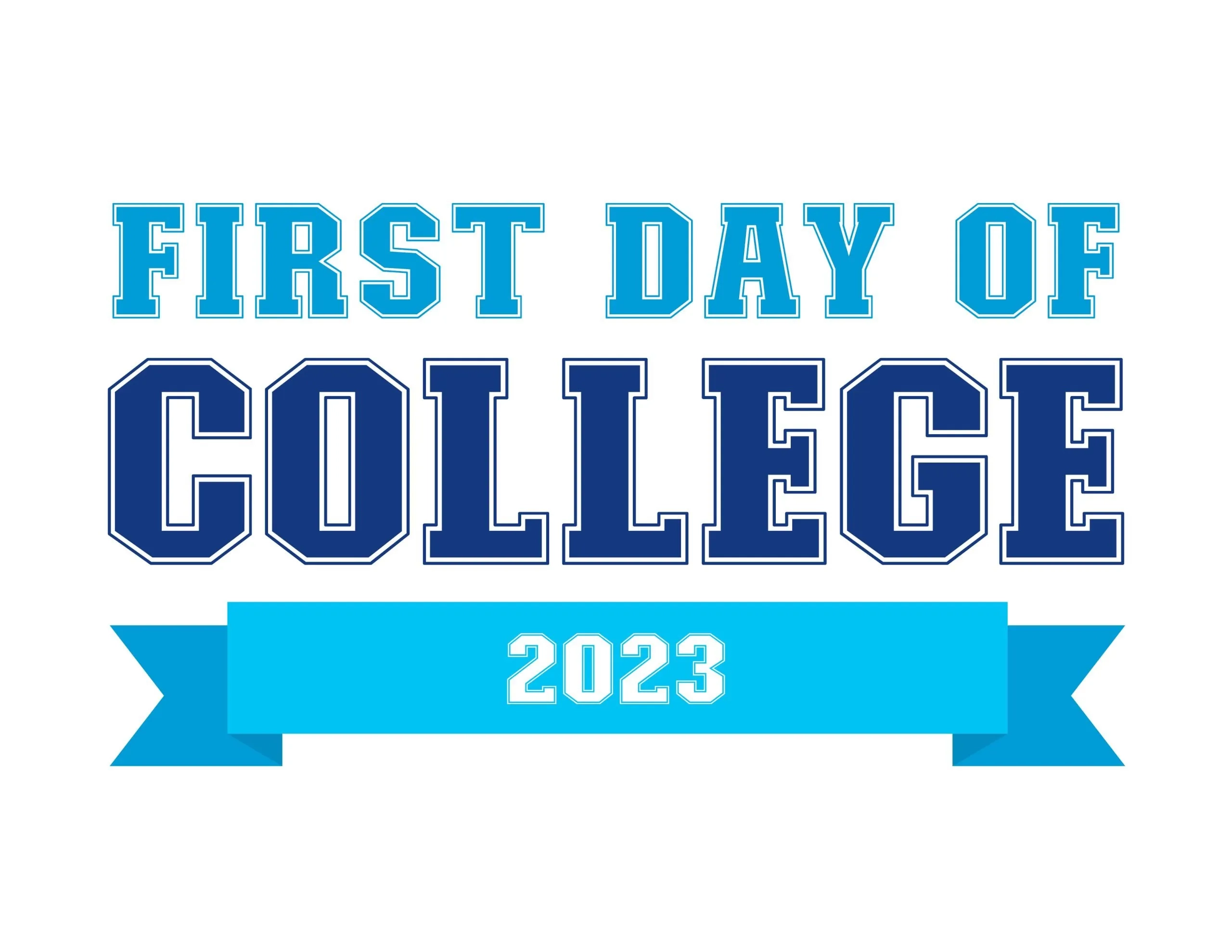 First Day Of College Printable Sign