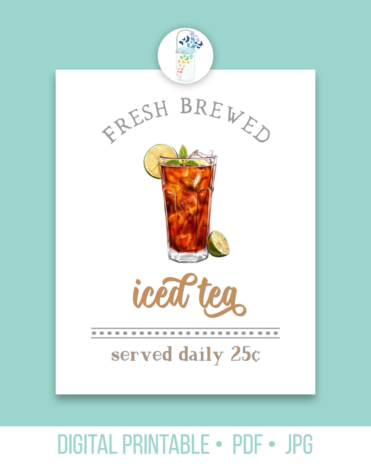Fresh Brewed Iced Tea Printable Art