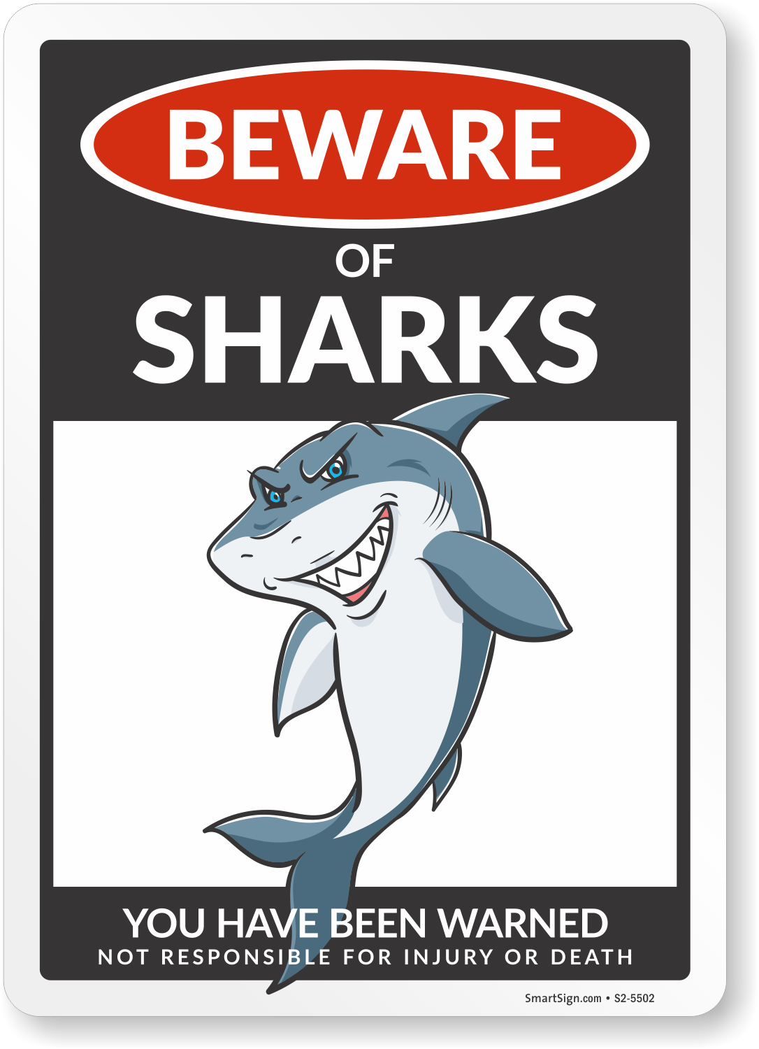 Funny Beware Of Sharks You Have Been Warned Sign SKU S2 5502