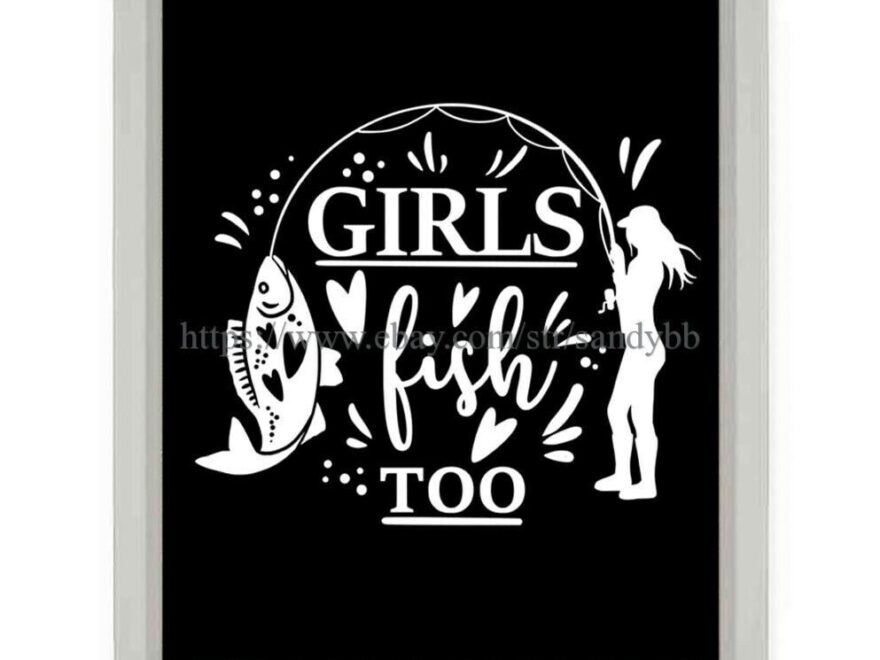 Girls Fish Too Fishing Sportsman Cabin Sign 8x10 Print Decor Design EBay