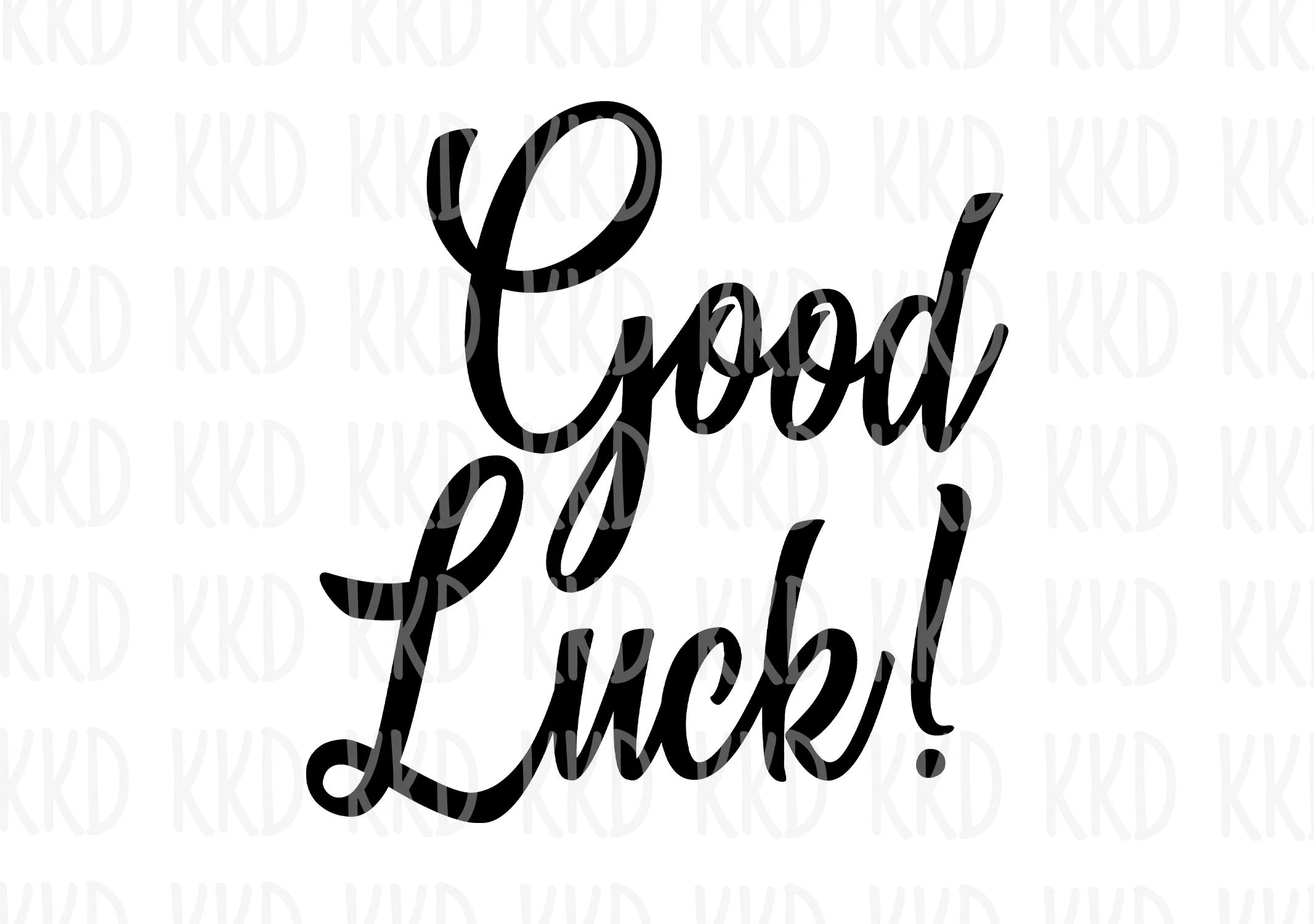 Good Luck Printable Signs