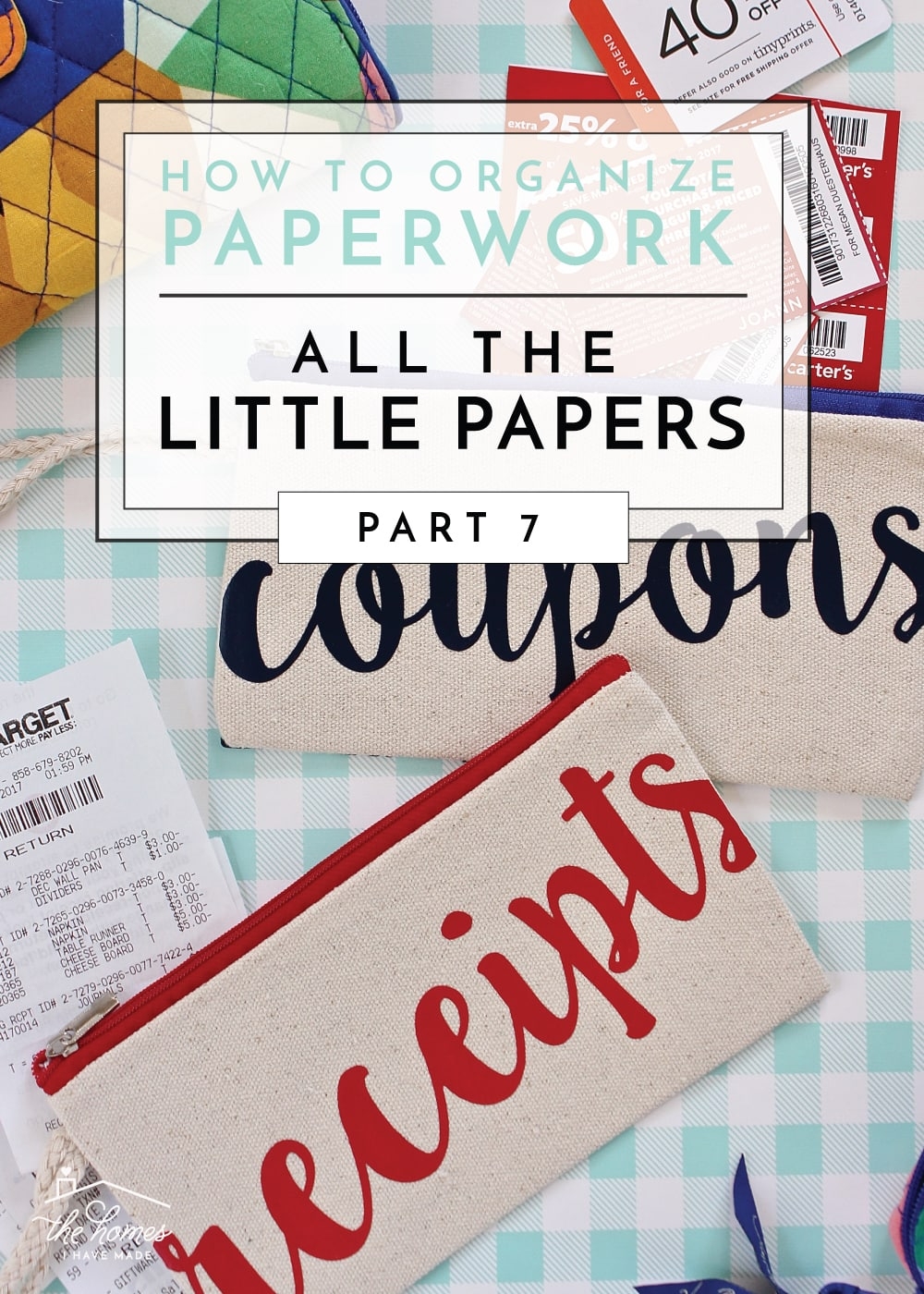 How To Organize Paperwork Part 7 All The Little Papers The Homes I Have Made