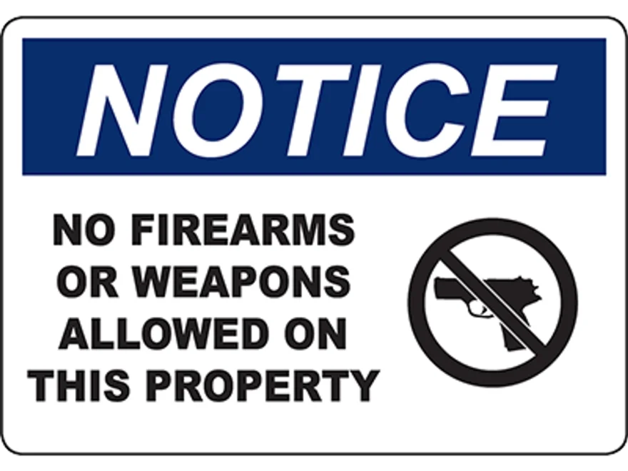 NOTICE No Firearms Or Weapons Allowed On This Property Sign DuraLabel