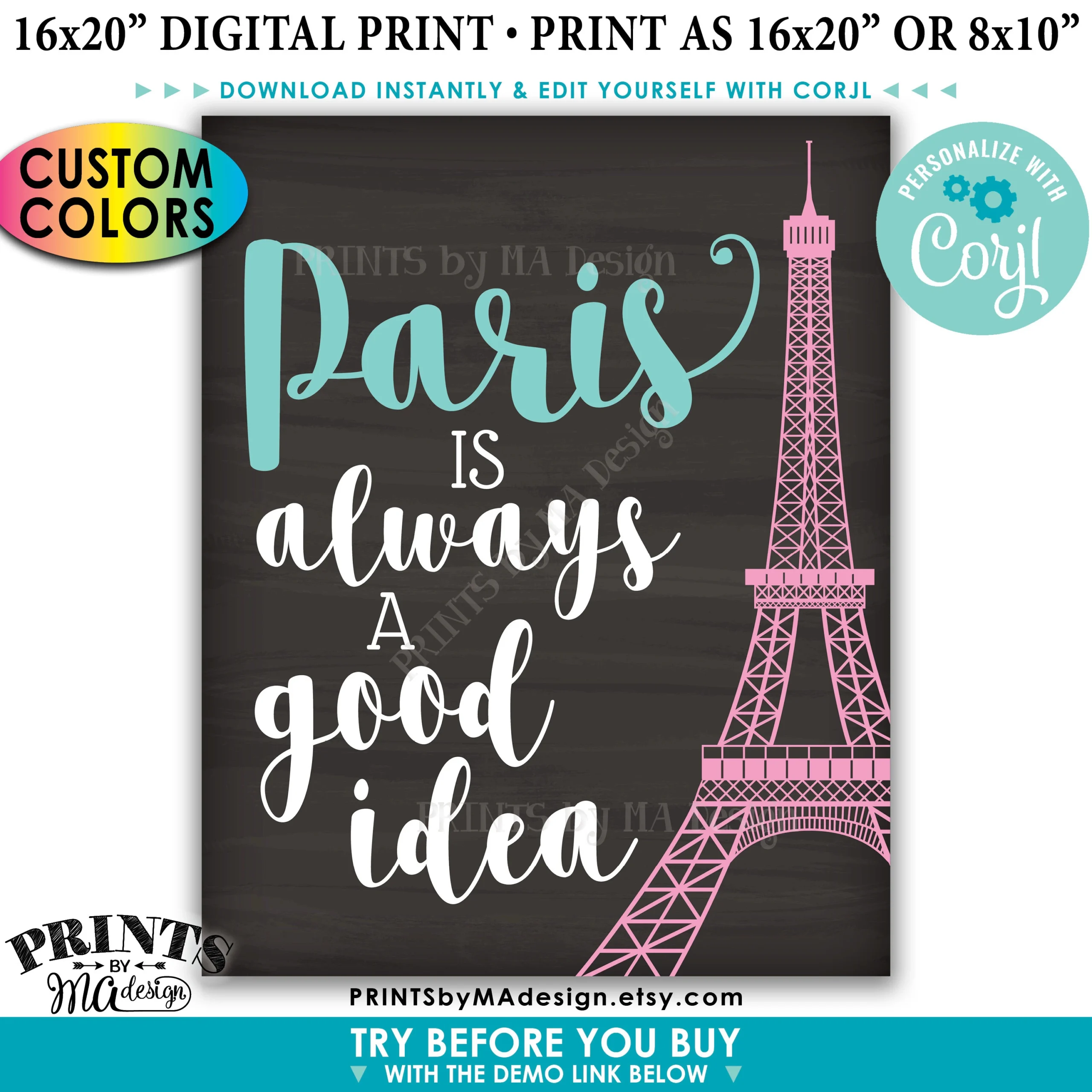 Paris Is Always A Good Idea Sign Eiffel Tower Travel PRINTABLE Chalkboard Style 8x10 16x20 Sign