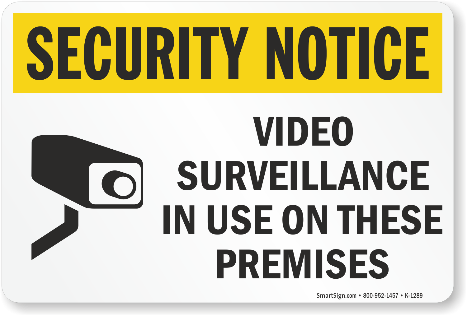 Security Notice Video Surveillance In Use On Premises Sign SKU K 1289