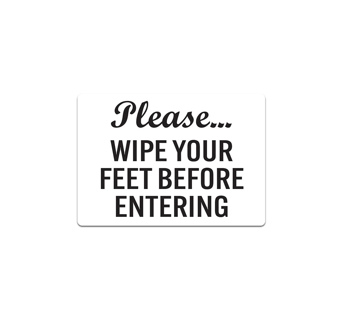 Free Printable Wipe Your Feet Signs