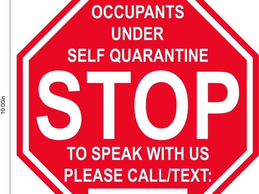 Stop Sign Self Quarantine Please Call COVID 19 10x10 Adhesive Durable Vinyl Decal Sign By Graphical Warehouse Safety And Security Signage Visual Communication Tool Amazon Industrial Scientific