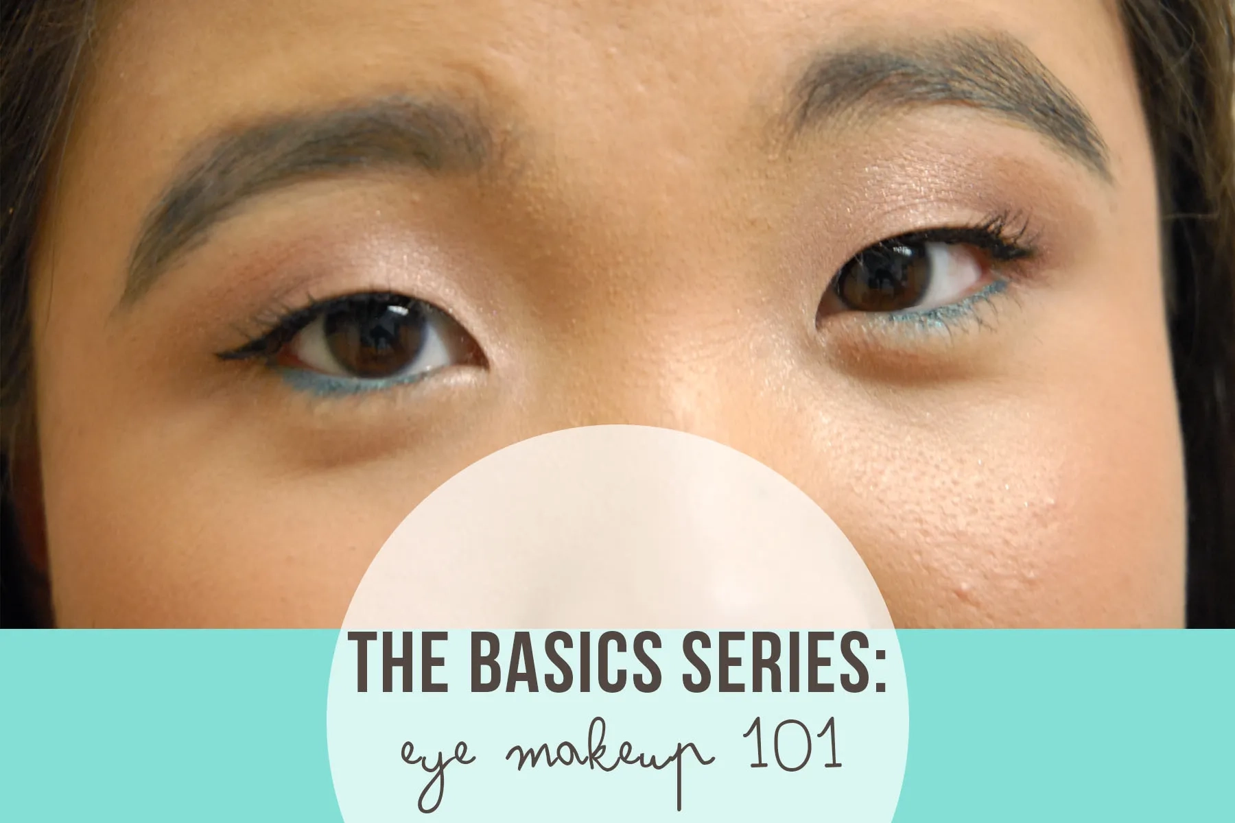 The Basics Series Eye Makeup 101 The Chronicles Of Megan