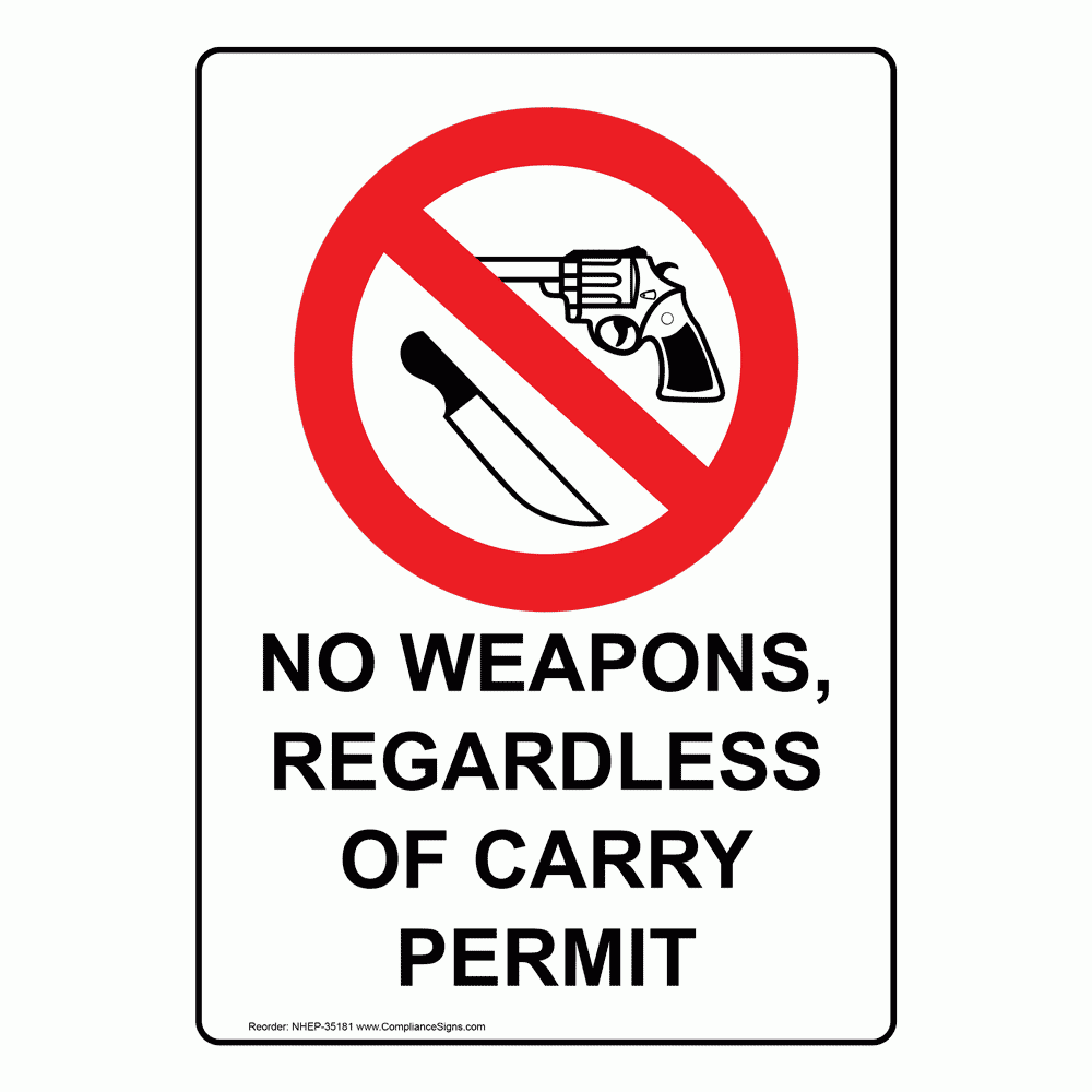 Vertical Sign Weapons Restricted No Weapons Regardless Vertical Sign Weapons Restricted No Weapons Regardless